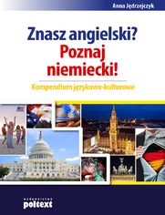 Znasz angielski? Poznaj niemiecki! Kompendium jzykowo-kulturowe