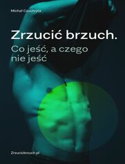 Zrzuci brzuch. Co je, a czego nie je