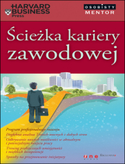 cieka kariery zawodowej. Osobisty mentor - Harvard Business Press