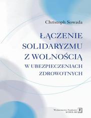 czenie solidaryzmu z wolnoci w ubezpieczeniach spoecznych