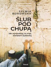 lub pod chup. Jak wychodzc za m, zostaam ydwk