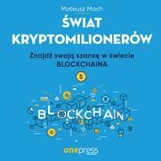 wiat kryptomilionerw. Znajd swoj szans w wiecie Blockchaina