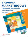 Badania marketingowe. Planowanie, metodologia i ocena wynikw