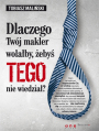 Dlaczego Twj makler wolaby, eby TEGO nie wiedzia?