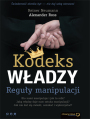 Kodeks wadzy. Reguy manipulacji