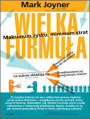 Wielka Formua. Maksimum zysku, minimum strat