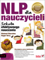 NLP dla nauczycieli. Szkoa efektywnego nauczania