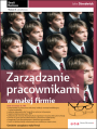 Zarzdzanie pracownikami w maej firmie. Wydanie II  zaktualizowane 