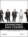 Zapanowa nad czasem. Jak efektywnie pracowa, by mie czas na wszystko