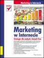 Marketing w Internecie. Strategie dla maych i duych firm