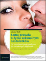 Sama prawda o yciu seksualnym nastolatkw
