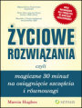 yciowe rozwizania, czyli magiczne 30 minut na osignicie szczcia i rwnowagi