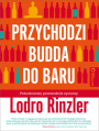 Przychodzi Budda do baru. Pokoleniowy przewodnik yciowy