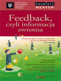 Feedback czyli informacja zwrotna. Osobisty mentor - Harvard Business School Press