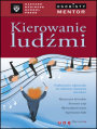 Kierowanie lud�mi. Osobisty mentor - Harvard Business School Press