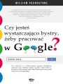 Czy jeste� wystarczaj�co bystry, �eby pracowa� w Google?