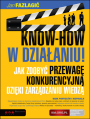 KNOW-HOW w dziaaniu! Jak zdoby przewag konkurencyjn dziki zarzdzaniu wiedz