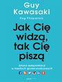 Jak ci widz, tak ci pisz. Sztuka autopromocji w mediach spoecznociowych