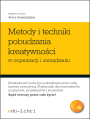 Metody i techniki pobudzania kreatywnoci w organizacji i zarzdzaniu