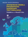 Zewntrzne rda finansowania samorzdu terytorialnego. Teoria a praktyka