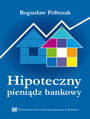 Hipoteczny pienidz bankowy