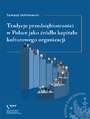 Tradycje przedsibiorczoci w Polsce jako rdo kapitau kulturowego organizacji