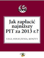 Jak zapaci najniszy PIT za 2013 r.?