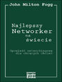 Najlepszy Networker na wiecie Opowie networkingowa dla chccych chcie