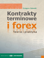 Kontrakty terminowe i forex. Teoria i praktyka