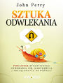 Sztuka odwlekania. Poradnik efektywnego guzdrania si, marudzenia i przekadania na pniej