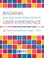 Badania jako podstawa projektowania user experience