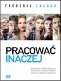 Pracowa inaczej. Nowatorski model organizacji inspirowany kolejnym etapem rozwoju ludzkiej wiadomoci