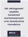 Jak zaksigowa wypaty wiadcze wychowawczych oraz wiadczenia nienalene