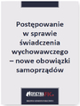 Postpowanie w sprawie wiadczenia wychowawczego - nowe obowizki samorzdw