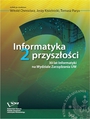 Informatyka 2 przyszoci. 30 lat Informatyki na Wydziale Zarzdzania UW