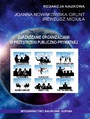 Zarzdzanie organizacjami w przestrzeni publiczno-prywatnej (red.) Joanna Nowakowska-Grunt, Ireneusz Miciua
