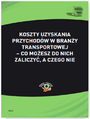 Koszty uzyskania przychodw w brany transportowej - co moesz do nich zaliczy, a czego nie