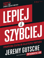 Lepiej i szybciej. Sprawdzona cieka do najlepszych pomysw