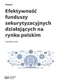 Efektywno funduszy sekurytyzacyjnych dziaajcych na rynku polskim