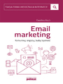 E-mail marketing. Komunikuj, angauj, buduj lojalno