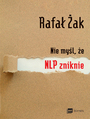 Nie myl, e NLP zniknie