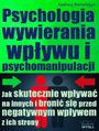 Psychologia wywierania wpywu i psychomanipulacji