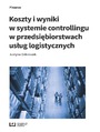 Koszty i wyniki w systemie controllingu w przedsibiorstwach usug logistycznych