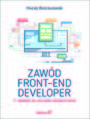 Zawd front-end developer. 11 krokw do zostania webmasterem