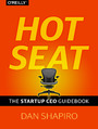 Hot Seat. The Startup CEO Guid