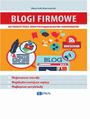 Blogi firmowe. Jak tworzy treci, ktre przycign klientw i kontrahentw