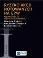 Ryzyko akcji notowanych na GPW. Parametr beta i jego zastosowanie