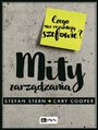 Mity zarzdzania. Czego nie rozumiej szefowie?