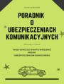 Poradnik o Ubezpieczeniach Kompunikacyjnych