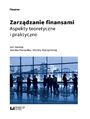 Zarzdzanie finansami. Aspekty teoretyczne i praktyczne